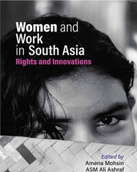 Women and work in South Asia : rights and innovations 